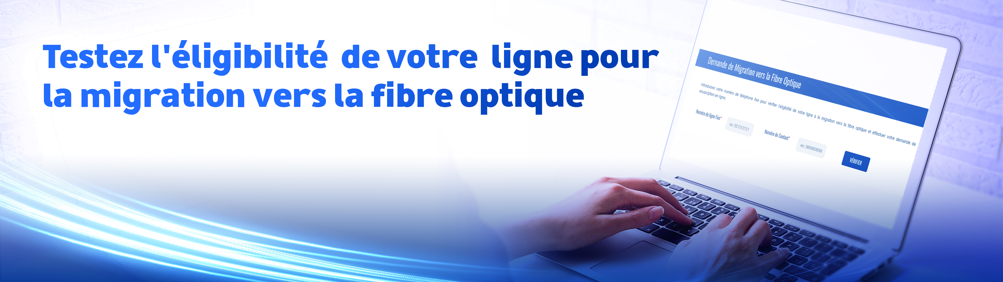 Demande de Migration vers la Fibre Optique